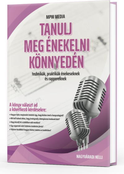 MPW Media Nagyváradi Nelli - Tanulj meg énekelni és rappelni könnyedén